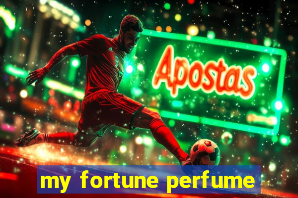 my fortune perfume